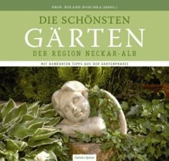 Ausgewählte Gärten der Region Neckar-Alb