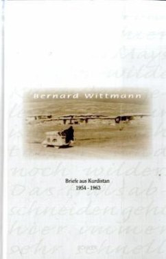 Briefe aus Kurdistan 1954-1963 - Wittmann, Bernard