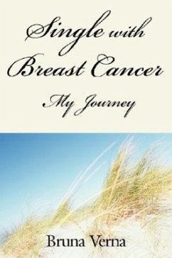 Single with Breast Cancer-My journey - Verna, Bruna