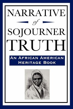Narrative of Sojourner Truth (An African American Heritage Book) - Truth, Sojourner