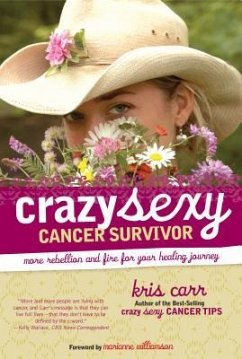 Crazy Sexy Cancer Survivor - Carr, Kris