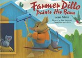 Farmer Dillo Paints His Barn [With DVD]