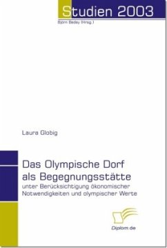 Das Olympische Dorf als Begegnungsstätte - Globig, Laura