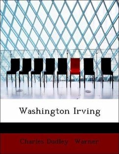 Washington Irving - Warner, Charles Dudley