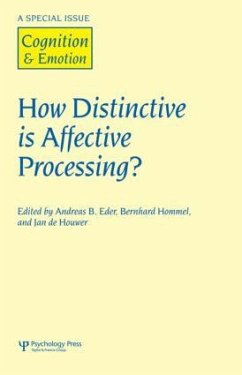 How Distinctive is Affective Processing? - Eder, Andreas. B / HOMMEL, BERNHARD / Houwer, Jan De (eds.)