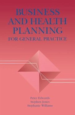 Business and Health Planning in General Practice - Edwards, Peter