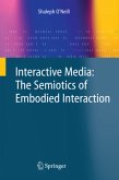 Interactive Media: The Semiotics of Embodied Interaction