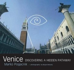 Venice: Discovering a Hidden Pathway - Poga&269;nik, Marko