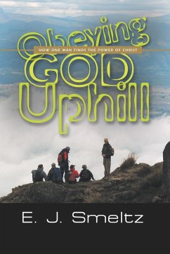 Obeying God Uphill - Smeltz, E. J.