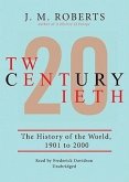 Twentieth Century, Part I: The History of the World, 1901-2000