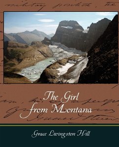 The Girl from Montana - Grace Livingston Hill, Livingston Hill; Grace Livingston Hill