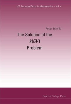 The Solution of the k(GV) Problem - Schmid, Peter