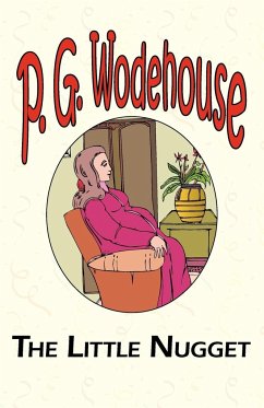 The Little Nugget - Wodehouse, P. G.