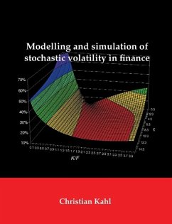 Modelling and Simulation of Stochastic Volatility in Finance - Kahl, Christian