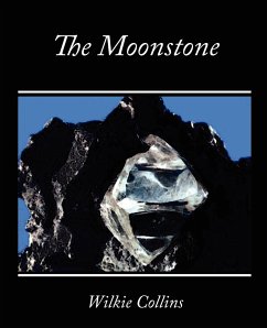 The Moonstone - Collins, Wilkie; Wilkie Collins, Collins; Wilkie Collins