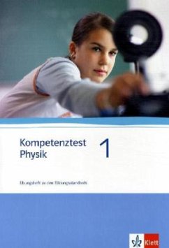 7./8. Schuljahr, Arbeitsheft / Kompetenztest Physik Bd.1