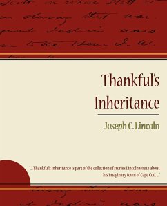 Thankful's Inheritance - Joseph C. Lincoln, C. Lincoln; Joseph C. Lincoln