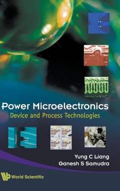 Power Microelectronics: Device and Process Technologies - Liang, Yung Chii; Samudra, Ganesh S