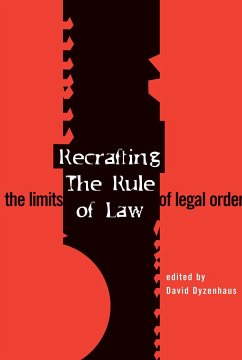 Recrafting the Rule of Law - Dyzenhaus, David (ed.)