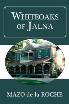 Whiteoaks of Jalna - De La Roche, Mazo