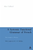 A Systemic Functional Grammar of French A Systemic Functional Grammar of French
