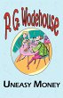 Uneasy Money - From the Manor Wodehouse... - Bild 1