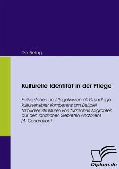 Kulturelle Identität in der Pflege - Sieling, Dirk