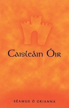 Caisleain Oir - Ó Grianna, Séamus