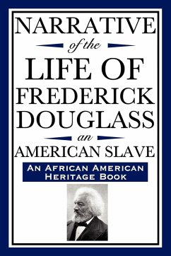 Narrative of the Life of Frederick Douglass, an American Slave - Douglass, Frederick