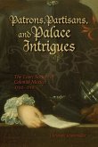 Patrons, Partisans, and Palace Intrigues Patrons, Partisans, and Palace Intrigues