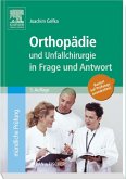 Orthopädie und Unfallchirurgie in Frage und Antwort