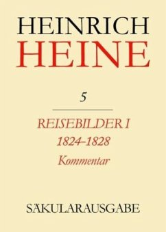 Reisebilder I. 1824-1828. Kommentar / Heinrich Heine Säkularausgabe BAND 5 K - Heine, Heinrich