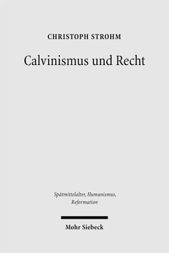 Calvinismus und Recht - Strohm, Christoph