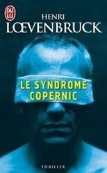 Le Syndrome Copernic - Loevenbruck, Henri