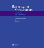 Bayerischer Sprachatlas. Regionalteil 6. Band 4. Nominalmorphologie