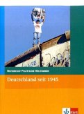 Deutschland seit 1945 / Historisch-politische Weltkunde, Neubearbeitung