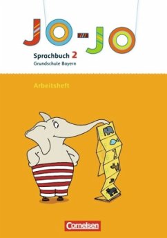 1./2. Jahrgangsstufe, Arbeitsheft in Vereinfachter Ausgangsschrift / Jo-Jo, Sprachbuch, Grundschule Bayern, Neubearbeitung