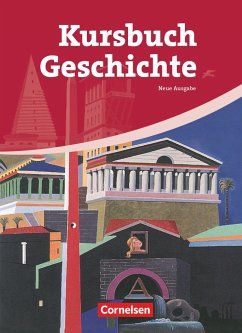 Kursbuch Geschichte. Von der Antike bis zur Gegenwart. Schülerbuch - Radecke-Rauh, Robert;Laschewski-Müller, Karin;Weiß, Ulrike