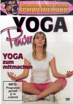 Überwinde deinen inneren Schweinehund - Power Yoga