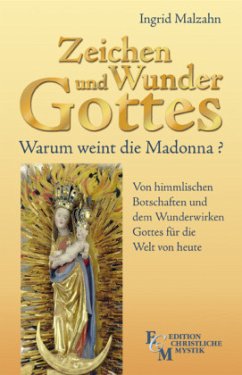 Zeichen und Wunder Gottes - Malzahn, Ingrid