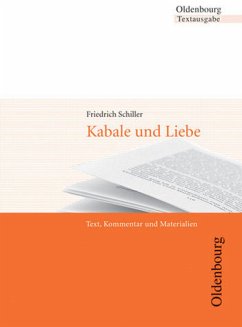 Friedrich Schiller, Kabale und Liebe (Textausgabe): Text, Kommentar und Materialien (Oldenbourg Textausgabe)