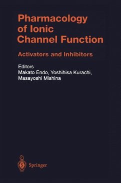 Pharmacology of Ionic Channel Function: Activators and Inhibitors - Endo, Makato / Kurachi, Yoshihisa / Mishina, Masayoshi (eds.)