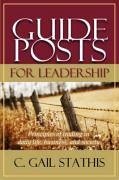 Guideposts for Leadership - Stathis, Gail