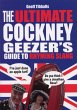 The Ultimate Cockney Geezer's Guide to... - Bild 1