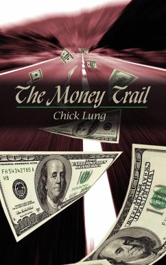 The Money Trail - Lung, Chick