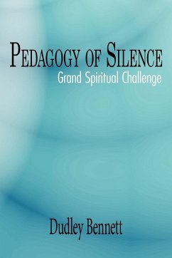 Pedagogy of Silence - Bennett, Dudley