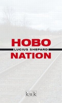 Hobo Nation - Shepard, Lucius