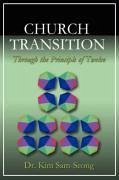 Church Transition Through the Principle of 12 - Sam-Seong, Kim