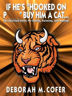 If He's Hooked on P_ _ _ _ Buy Him a Cat...