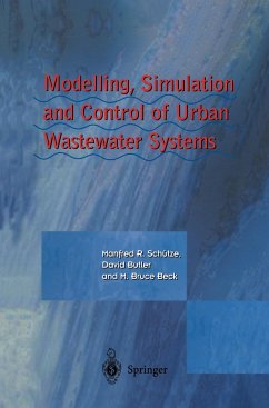 Modelling, Simulation and Control of Urban Wastewater Systems - Schütze, Manfred;Butler, David;Beck, Bruce M.